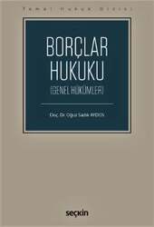Seçkin Yayıncılık Temel Hukuk DizisiBorçlar Hukuku Genel Hükümler THD - Seçkin Yayıncılık