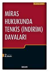 Seçkin Yayıncılık Miras Hukukunda Tenkis İndirim Davaları - Seçkin Yayıncılık