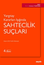 Seçkin Yayıncılık Yargıtay Kararları IşığındaSahtecilik Suçları - Seçkin Yayıncılık