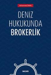 Seçkin Yayıncılık Deniz Hukukunda Brokerlik - Seçkin Yayıncılık