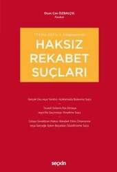 Seçkin Yayıncılık TTK md. 62/I-b, c, d KapsamındaHaksız Rekabet Suçları - Seçkin Yayıncılık
