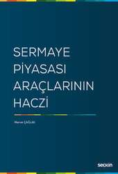 Seçkin Yayıncılık Sermaye Piyasası Araçlarının Haczi - Seçkin Yayıncılık