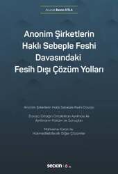 Seçkin Yayıncılık Anonim Şirketlerin Haklı Sebeple Feshi Davasındaki Fesih Dışı Çözüm Yolları - Seçkin Yayıncılık