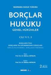 Seçkin Yayıncılık Marmara Hukuk YorumuBorçlar Hukuku Genel Hükümler Cilt: V/1, 3 - Seçkin Yayıncılık