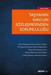 Seçkin Yayıncılık Taşıyanın Navlun Sözleşmesinden Sorumluluğu - Seçkin Yayıncılık