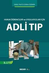 Seçkin Yayıncılık Hukuk Öğrencileri ve Uygulayıcıları İçinAdli Tıp - Seçkin Yayıncılık