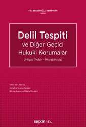 Seçkin Yayıncılık Delil Tespiti ve Diğer Geçici Hukuki Korumalar İhtiyati Tedbir - İhtiyati Haciz - Seçkin Yayıncılık