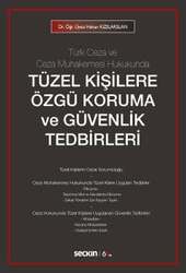 Seçkin Yayıncılık Türk Ceza ve Ceza Muhakemesi HukukundaTüzel Kişilere Özgü Koruma ve Güvenlik Tedbirleri - Seçkin Yayıncılık