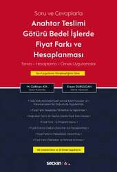 Seçkin Yayıncılık Soru ve Cevaplarla Anahtar Teslimi Götürü Bedel İşlerde Fiyat Farkı ve Hesaplanması Tanım - Hesaplama - Örnek Uygulamalar - Seçkin Yayıncılık
