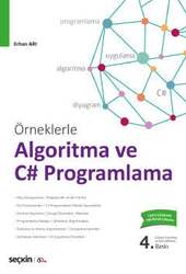 Seçkin Yayıncılık Örneklerle Algoritma ve C# Programlama Algoritma - Akış Diyagramı - C# Programlama - Seçkin Yayıncılık