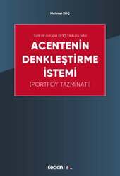 Seçkin Yayıncılık Türk ve Avrupa Birliği Hukukun daAcentenin Denkleştirme İstemi Portföy Tazminatı - Seçkin Yayıncılık