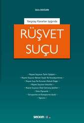 Seçkin Yayıncılık Yargıtay Kararları IşığındaRüşvet Suçu - Seçkin Yayıncılık