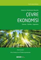 Seçkin Yayıncılık Ulusal ve Uluslararası BoyuttaÇevre Ekonomisi Kavram - Politika - Uygulama - Seçkin Yayıncılık