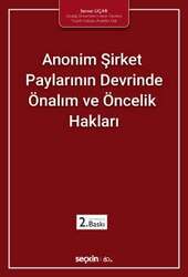 Seçkin Yayıncılık Anonim Şirket Paylarının Devrinde Önalım ve Öncelik Hakları - Seçkin Yayıncılık