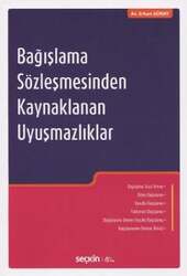 Seçkin Yayıncılık Bağışlama Sözleşmesinden Kaynaklanan Uyuşmazlıklar - Seçkin Yayıncılık