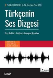 Seçkin Yayıncılık Türkçenin Ses Dizgesi Ses - Ünlüler - Ünsüzler - Konuşma Organları - Seçkin Yayıncılık