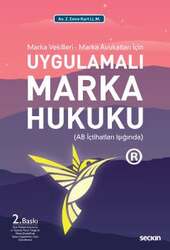 Seçkin Yayıncılık Marka Vekilleri - Marka Avukatları İçin Uygulamalı Marka Hukuku AB İçtihatları Işığında - Seçkin Yayıncılık