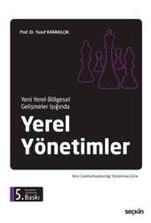 Seçkin Yayıncılık Yeni Yerel - Bölgesel Gelişmeler IşığındaYerel Yönetimler - Seçkin Yayıncılık