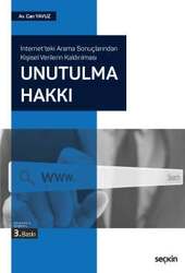 Seçkin Yayıncılık İnternetteki Arama Sonuçlarından Kişisel Verilerin KaldırılmasıUnutulma Hakkı - Seçkin Yayıncılık
