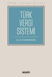 Seçkin Yayıncılık Temel Hukuk DizisiTürk Vergi Sistemi THD - Seçkin Yayıncılık