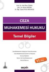 Seçkin Yayıncılık Ceza Muhakemesi Hukuku Temel Bilgiler - Seçkin Yayıncılık