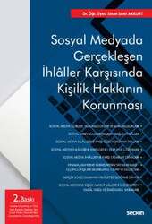 Seçkin Yayıncılık Sosyal Medyada Gerçekleşen İhlâller Karşısında Kişilik Hakkının Korunması - Seçkin Yayıncılık