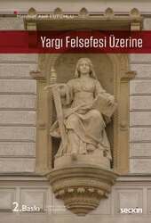 Seçkin Yayıncılık Yargı Felsefesi Üzerine - Seçkin Yayıncılık