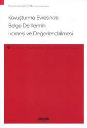 Seçkin Yayıncılık Kovuşturma Evresinde Belge Delillerinin İkamesi ve Değerlendirilmesi - Ceza Hukuku Monografileri - - Seçkin Yayıncılık