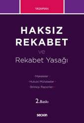 Seçkin Yayıncılık Haksız Rekabet ve Rekabet Yasağı Makaleler - Hukuki Mütalaalar - Bilirkişi Raporları - Seçkin Yayıncılık