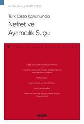 Seçkin Yayıncılık Türk Ceza Kanununda Nefret ve Ayrımcılık Suçu - Ceza Hukuku Monografileri - - Seçkin Yayıncılık