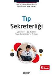 Seçkin Yayıncılık Tıp Sekreterliği Görevleri - Tıbbi Terimler - Tıbbi Dokümanlar ve Arşivler - Seçkin Yayıncılık