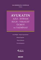 Seçkin Yayıncılık Avukatın Azli - İstifası - Sulh - Vekalet Ücreti ve Tazminat - Seçkin Yayıncılık