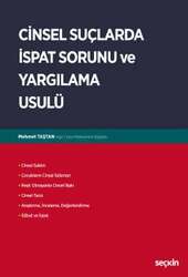 Seçkin Yayıncılık Cinsel Suçlarda İspat Sorunu ve Yargılama Usulü - Seçkin Yayıncılık