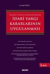 Seçkin Yayıncılık Danıştay ve Yargıtay İçtihatları Işığındaİdari Yargı Kararlarının Uygulanması - Seçkin Yayıncılık