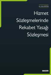 Seçkin Yayıncılık Hizmet Sözleşmelerinde Rekabet Yasağı Sözleşmesi - Seçkin Yayıncılık