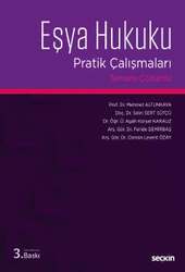 Seçkin Yayıncılık Eşya Hukuku Pratik Çalışmaları Tamamı Çözümlü - Seçkin Yayıncılık