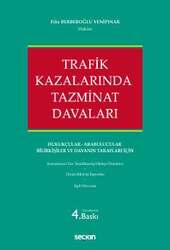 Seçkin Yayıncılık Trafik Kazalarında Tazminat Davaları Hukukçular - Arabulucular - Bilirkişiler ve Davanın Tarafları İçin - Seçkin Yayıncılık