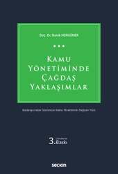 Seçkin Yayıncılık Kamu Yönetiminde Çağdaş Yaklaşımlar Başlangıcından Günümüze Kamu Yönetiminin Değişen Yüzü - Seçkin Yayıncılık