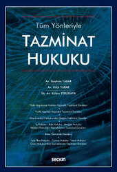 Seçkin Yayıncılık Tüm YönleriyleTazminat Hukuku - Seçkin Yayıncılık