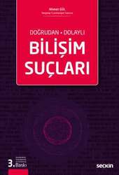 Seçkin Yayıncılık Doğrudan - DolaylıBilişim Suçları - Seçkin Yayıncılık