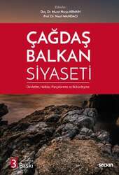 Seçkin Yayıncılık Çağdaş Balkan Siyaseti Devletler, Halklar, Parçalanma ve Bütünleşme - Seçkin Yayıncılık