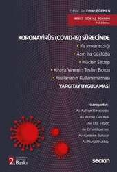 Seçkin Yayıncılık Koronavirüs Covid-19 Sürecinde Yargıtay Uygulaması İfa İmkansızlığı - Aşırı İfa Güçlüğü - Mücbir Sebep- Kiraya Verenin Teslim Borcu - Kiralananın Kullanılmaması - Seçkin Yayıncılık