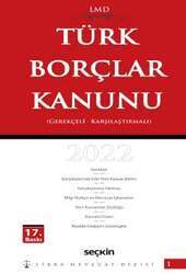Seçkin Yayıncılık Karşılaştırmalı – Gerekçeli Türk Borçlar Kanunu Libra Mevzuat Dizisi - 1