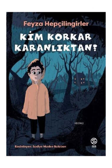 Sia Kitap Kim Korkar Karanlıktan - 1