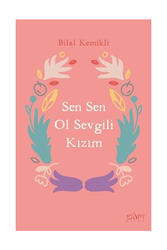 Sufi Kitap Sen Sen Ol Sevgili Kızım - Sufi Kitap