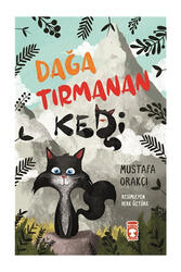 Timaş Çocuk Yayınları Dağa Tırmanan Kedi - Timaş Çocuk Yayınları