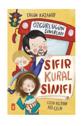Timaş Çocuk Sıfır Kural Sınıfı - Özgürlüğün Sınırları - Timaş Çocuk Yayınları