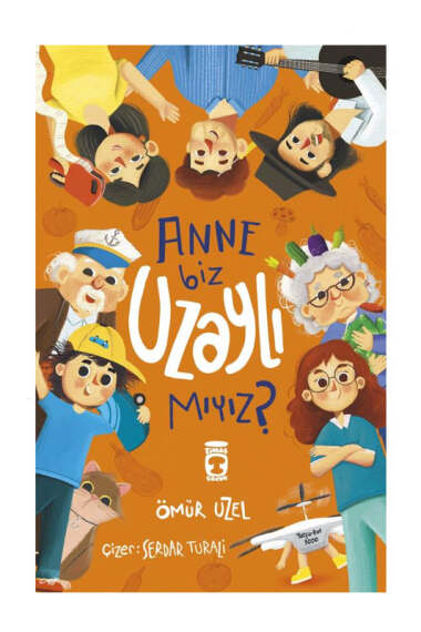 Timaş Çocuk Anne Biz Uzaylı mıyız? - 1