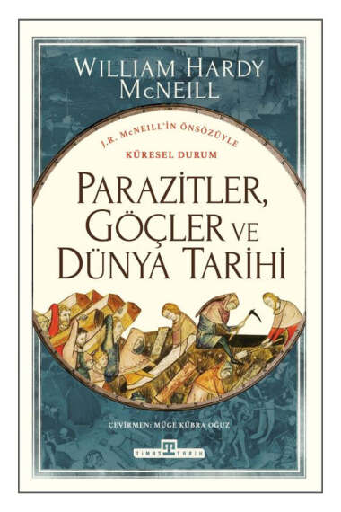 Timaş Tarih Parazitler Göçler ve Dünya Tarihi - 1