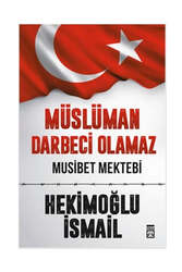 Timaş Yayınları Müslüman Darbeci Olamaz - Timaş Yayınları